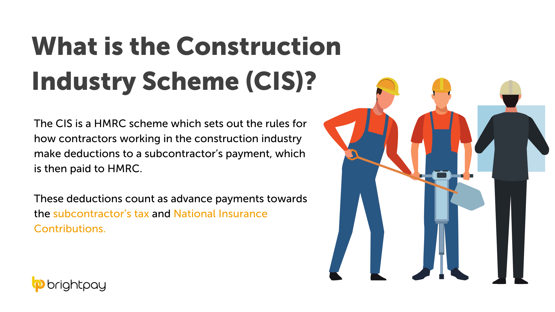 Construction Industry Scheme Full functionality at no added cost